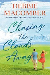 Chasing the Clouds Away - Debbie Macomber - 9798217091683