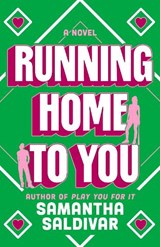 Running Home to You - Samantha Saldivar - 9798217092611