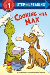 Cooking with Max: A How the Grinch Stole Christmas! Story - Cat Reynolds - 9798217116744