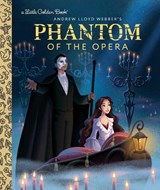 The Phantom of the Opera Little Golden Book - Christy Webster - 9798217125340