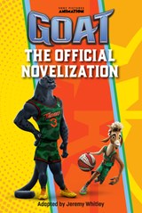 GOAT: The Official Novelization - Jeremy Whitley - 9798217142378