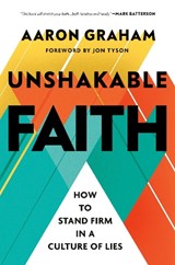 Unshakable Faith - Aaron Graham - 9798217151592