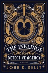 The Inklings Detective Agency - John R. Kelly - 9798217151998