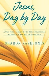 Jesus, Day by Day - Sharon Kaselonis - 9798217156399