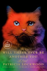 Will There Ever Be Another You - Patricia Lockwood - 9798217168972
