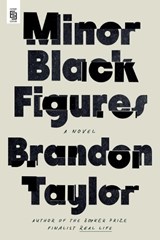 Minor Black Figures - Brandon Taylor - 9798217179084