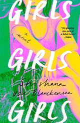 Girls Girls Girls - Shoshana von Blanckensee - 9798217181988