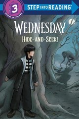 Hide and Seek! (Wednesday) - Christy Webster ; Random House - 9798217226894