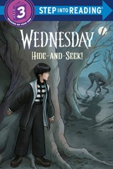 Hide and Seek! (Wednesday) - Christy Webster ; Random House - 9798217226894