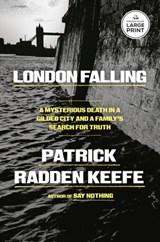 London Falling: A Mysterious Death in a Gilded City and a Family's Search for Truth - Patrick Radden Keefe - 9798217290239