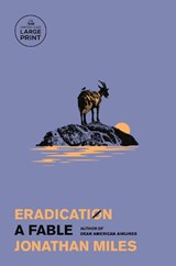 Eradication: A Fable - Jonathan Miles - 9798217294794
