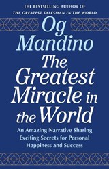 The Greatest Miracle in the World - Og Mandino - 9798217302444