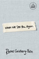 When We See You Again - Rachel Goldberg-Polin - 9798217412297