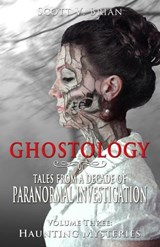 Ghostology - Scott V Brian - 9798218072131