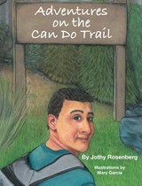 Adventures On the Can Do Trail - Jothy Rosenberg - 9798218075590