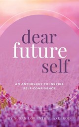 Dear Future Self - Susan Lowenthal Axelrod - 9798218105747