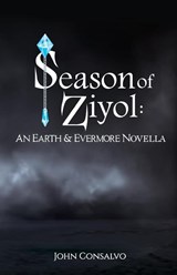 Season of Ziyol - John Consalvo - 9798218114732