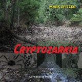 Cryptozarkia - Mark Spitzer - 9798218122324