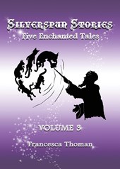 Silverspun Stories, Volume 3