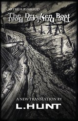 The Drunken Boat - L. Hunt ; Arthur Rimbaud - 9798218162993