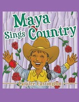 Maya Sings Country - Carrington - 9798218180461
