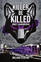 Killer Be Killed - William Sterling - 9798218217303