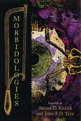 Morbidologies - Shane D. Keene ; John F. D. Taff - 9798218232917