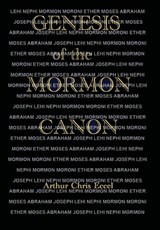 Eccel, A: Genesis of the Mormon Canon - Arthur Chris Eccel - 9798218250423