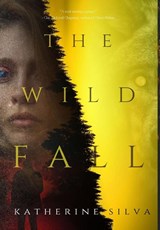 The Wild Fall - Katherine Silva - 9798218250614