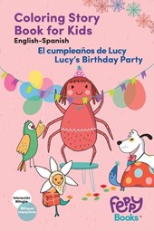 Coloring Book - Bilingual Story Spanish - English - Lucy's Birthday Party - El cumpleanos de Lucy
