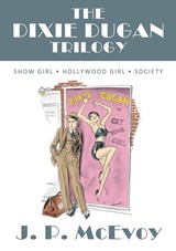 McEvoy, J: Dixie Dugan Trilogy - J. P. Mcevoy - 9798218353674