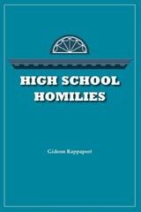 High School Homilies - Gideon Rappaport - 9798218391928