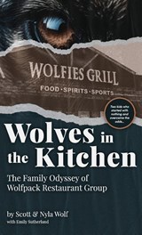 Wolves In The Kitchen - Scott & Nyla Wolf ; Emily H Sutherland - 9798218397517
