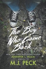 The Boy Who Came Back - M J Peck - 9798218412623