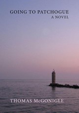 Going to Patchogue - Thomas Mcgonigle - 9798218422158