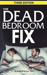 The Dead Bedroom Fix - Third Edition - Dso - 9798218459383