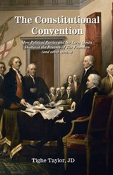 The Constitutional Convention - Tighe Taylor - 9798218463793