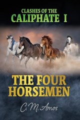 The Four Horsemen - C M Amos - 9798218466305
