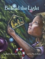 Behold the Light - Shellie Rushing Tomlinson - 9798218505400