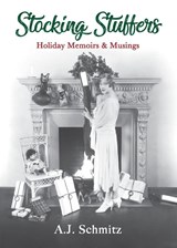 Stocking Stuffers - A. J. Schmitz - 9798218508159