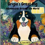 Grigio's Great Dig - James O'Brien - 9798218517205