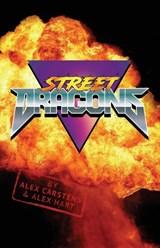 Street Dragons - Alexander Carstens ; Alexander Hart - 9798218585044