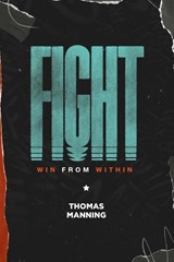 Fight - Thomas Manning - 9798218591540