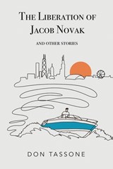 The Liberation of Jacob Novak - Don Tassone - 9798218597726