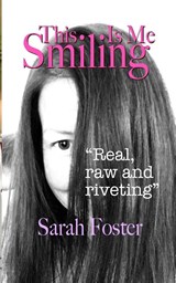 This Is Me Smiling - Sarah Foster - 9798218616526