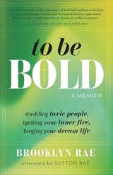 To Be Bold - Brooklyn Rae - 9798218631826