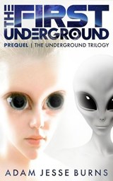 The First Underground - Adam Jesse Burns - 9798218656775