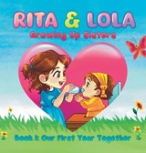 Rita and Lola - Growing Up Together - Bryan David Marsh - 9798218657161