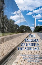 The Enigma of Grief & The Sublime - Robert Arnold Johnson ; Susan Eileen Pickett ; Mark G. Brown - 9798218678265