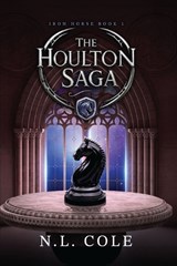 The Houlton Saga - Nathan L Cole - 9798218706500